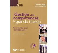 Gestion des compétences, la grande illusion: Pour une new-deal compétences
