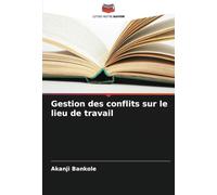 Gestion des conflits sur le lieu de travail