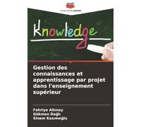 Gestion des connaissances et apprentissage par projet dans l'enseignement supérieur