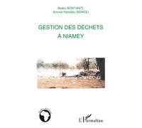 Gestion des déchets à Niamey - Arouna Hamidou Sidikou - L'harmattan - broché - Etude