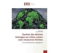 Gestion des déchets ménagers en milieu urbain avec ressources limitées - Gaëlle Daru - Universitaires Europeennes - broché - Etude