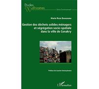 Gestion des déchets solides ménagers et ségrégation socio-spatiale dans la ville de Conakry
