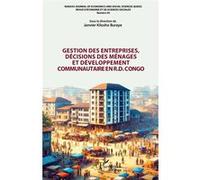 Gestion des entreprises, décisions des ménages et développement communautaire en R.D. Congo - Janvier Kilosho Buraye - L'harmattan - broché - Guide