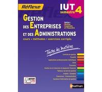 Gestion des entreprises et des administrations Semestre 4 IUT Opt CF-Toutes les matières N 32 - 2016 Isabelle Bournaud (Auteur), Patrick Mercati (Auteur), Serena Murdoch-Stern (Auteur), Anne Parizot (