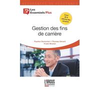 Gestion des fins de carrière Pauline Dumortier (Auteur), Gérard Thomas (Auteur), Frank Wismer (Auteur)