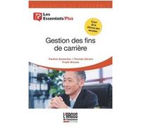 Gestion des fins de carrière Pauline Dumortier (Auteur), Gérard Thomas (Auteur), Frank Wismer (Auteur)
