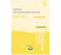 Gestion Des Obligations Fiscales Processus 3 Du Bts Cg Tome 1 - Corrigé