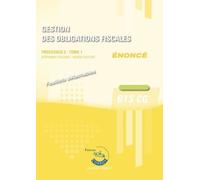 Gestion Des Obligations Fiscales T1 - Enoncé - Processus 3 Du Bts Cg