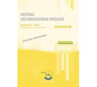 Gestion des obligations fiscales T1 - Enoncé Processus 3 du BTS CG - Audrey Grail - Corroy Eds - broché - Scolaire / Universitaire