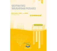 Gestion Des Obligations Fiscales T2 - Corrigé - Processus 3 Du Bts Cg