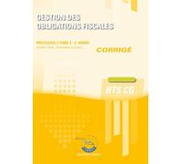 Gestion des obligations fiscales T2 - Corrigé: Processus 3 du BTS CG