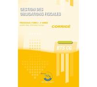 Gestion des obligations fiscales T2 - Corrigé Processus 3 du BTS CG - Audrey Grail - Corroy Eds - broché - Scolaire / Universitaire