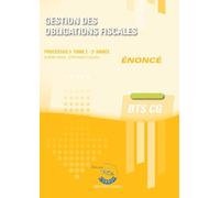 Gestion des obligations fiscales T2 - Enoncé: Processus 3 du BTS CG