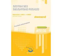 Gestion des obligations fiscales T2 - Enoncé Processus 3 du BTS CG - Audrey Grail - Corroy Eds - broché - Scolaire / Universitaire