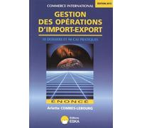 Gestion des operations d import export enonce editions 2015 - Arlette Combes-Lebourg - Eska - broché - Etude