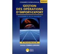 Gestion des opérations d'import-export : 10 dossiers et 90 cas pratiques - énoncé