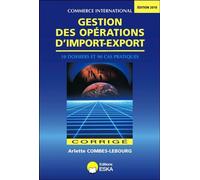 Arlette Combes-Lebourg – Gestion des opérations d'import-export – Corrigés – Éd. 2010 – Broché