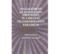 Gestion des processus d'innovation dans un paradigme de transformation numérique - (Literatur auf Englisch)