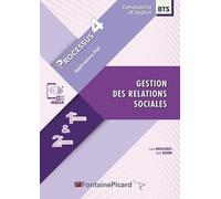 Gestion des relations sociales BTS comptabilité et gestion 1re & 2e année: Processus 4