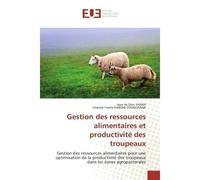 Gestion des ressources alimentaires et productivité des troupeaux Gestion des ressources alimentaires pour une optimisation de la productivité des troupeaux dans les - Jean de Dieu YANRA - Universitai