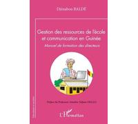 Gestion Des Ressources De L'école Et Communication En Guinée - Manuel De Formation Des Directeurs