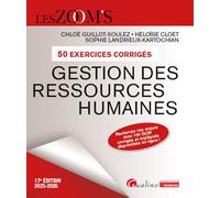 Gestion des ressources humaines - 50 Exercices corrigés Renforcez vos acquis avec 100 QCM corrigés et expliqués disponibles en ligne 2024-2025 - Chloé Guillot-Soulez - Gualino Eds - broché - Manuel