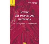 Gestion des ressources humaines. 5e éd. - Principes généraux et cas pratiques Principes généraux et cas pratiques - 5ème édition - Jean-Pierre Citeau - Sirey - broché - Etude