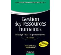 Gestion des ressources humaines - 9e éd. - Pilotage social et performances: Pilotage social et performances