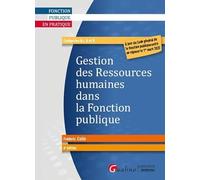 Gestion des ressources humaines dans la Fonction publique: À jour du Code général de la fonction publique entré en vigueur le 1er mars 2022