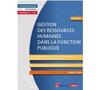 Gestion des ressources humaines dans la Fonction publique Frédéric Colin (Auteur)