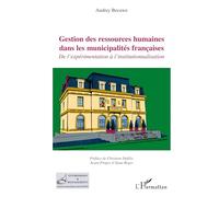 Gestion des ressources humaines dans les municipalités françaises: De l'expérimentation à l'institutionnalisation