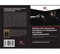 Gestion Des Ressources Humaines Et Changement De Culture Organisationnelle