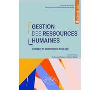 Gestion des ressources humaines: Analyser et comprendre pour agir