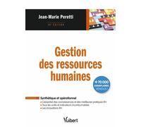 Gestion des ressources humaines L'essentiel des connaissances, des outils, des innovations et des meilleures pratiques RH - Jean-Marie Peretti - Vuibert - broché - Etude
