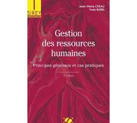 Gestion Des Ressources Humaines - Principes Généraux Et Cas Pratiques - Edition 2008