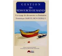 Gestion des ressources humaines un voyage de decouverte et d'initiation - Dominique Baruel Bencherqui - Eska - broché - Etude