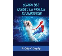 GESTION DES RISQUES DE FRAUDE EN ENTREPRISE