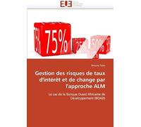 Gestion Des Risques De Taux D''intérêt Et De Change Par L''approche Alm