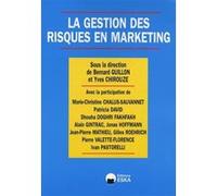 Gestion des risques en marketing (la) Yves Chirouze (Directeur éditorial), Bernard Guillon (Directeur éditorial), EDITIONS ESKA (Auteur)