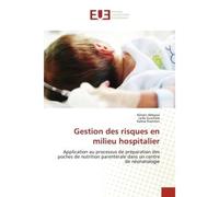 Gestion des risques en milieu hospitalier - Aïmen Abbassi - Universitaires Europeennes - broché - Livre