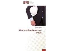 Gestion des risques en projet - KHSSIBI-A - Universitaires Europeennes - broché - Etude