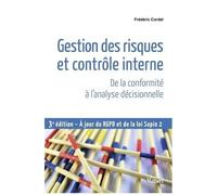 Gestion Des Risques Et Contrôle Interne - De La Conformité À L'analyse Décisionnelle