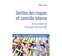 Gestion des risques et contrôle interne De la conformité à l'analyse décisionnelle - Frédéric Cordel - Vuibert - broché - Etude