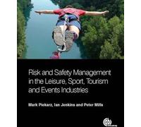Gestion des risques et de la sécurité dans les industries des loisirs, de l'événementiel, du tourisme et du sport