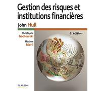 GESTION DES RISQUES ET INSTITUTIONS FINANCIERES 2E EDITION