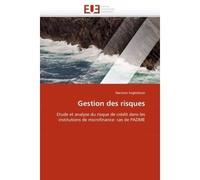 Gestion des risques Etude et analyse du risque de crédit dans les institutions de microfinance: cas de PADME - Narcisse SOGLOHOUN - Universitaires Europeennes - broché - Etude