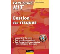 Gestion des risques - L'essentiel du cours, fiches outils et exercices corrigés: L'essentiel du cours, fiches outils et exercices corrigés