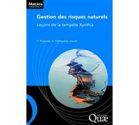 Gestion des risques naturels Leçons de la tempête Xynthia. - Valentin Przyluski - Quae - broché - Etude