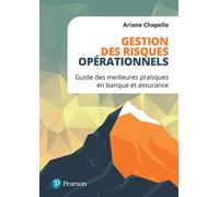 Gestion des risques opérationnels – Guide des meilleures pratiques en banque et assurance – Pearson Education