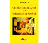 Gestion des risques s.operations marche Didier Marteau (Auteur)